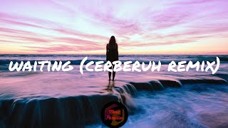 Caslow - Waiting (feat. Kaylie Foster) [Cerberuh Remix] | [Lyrics]