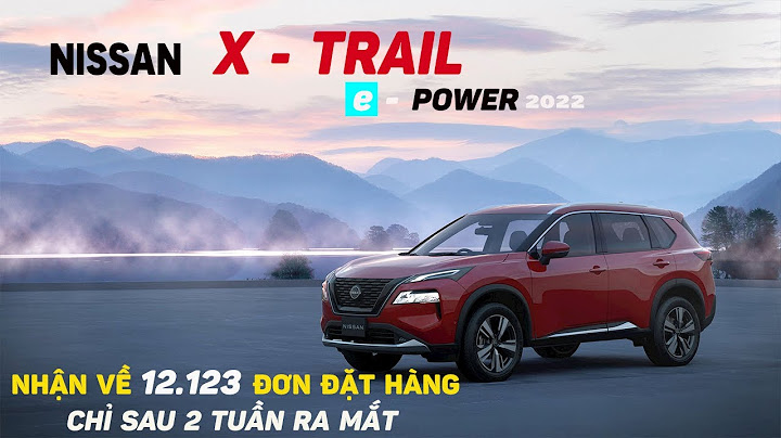 Đánh giá nissan x trail 2.0 2023