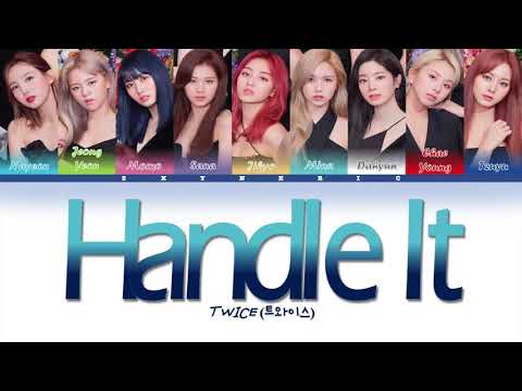 TWICE (트와이스) - Handle It Color Coded Lyrics Video 가사 |HAN|ROM|ENG|