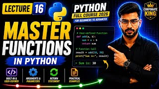 Lecture 16: Python Functions | User Defined Function, Arguments, Parameter | Python Full Course 2026
