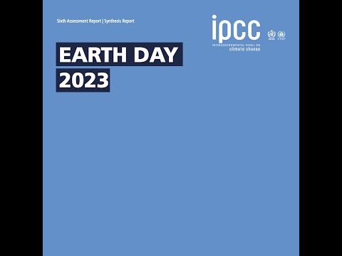 IPCC Chair Hoesung Lee and Synthesis Report authors share their messages for Earth Day 2023