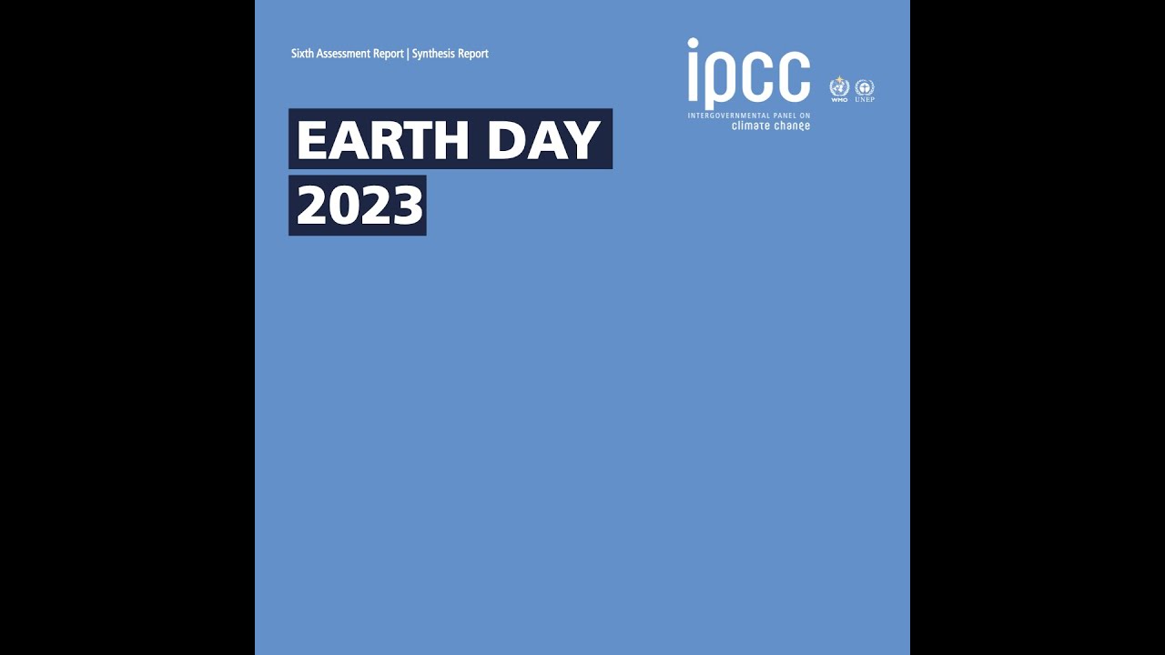 IPCC Chair Hoesung Lee and Synthesis Report authors share their messages for Earth Day 2023