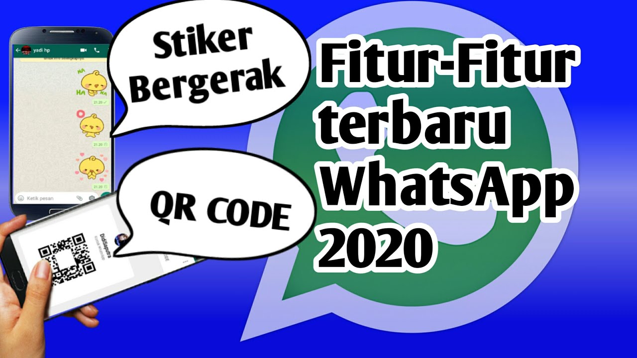 Fitur terbaru WhatsApp 2020 |QR code dan animasi bergerak - YouTube