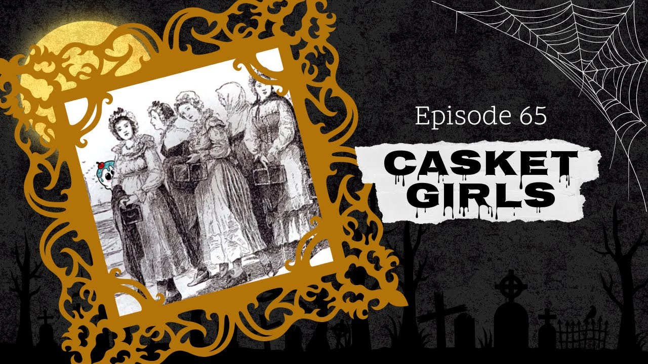 Episode 65: The Casket Girls, New Orleans Vampire Smugglers