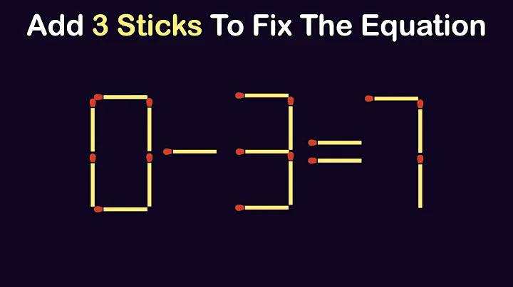 Add 3 Sticks To Fix The Equation - Matchstick Puzzles