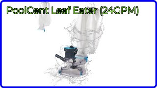 REVIEW (2026): PoolCent Leaf Eater (24GPM). ESSENTIAL details.