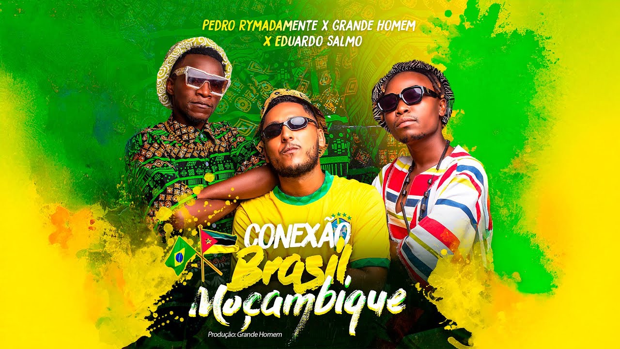 Pedro Rymadamente - Conexão Brasil x Moçambique ft Grande Homem & Eduardo Salmo (Prod. N`records)