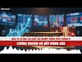 Đầu tư gì khi lãi suất hạ nhiệt?