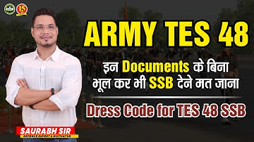 TES 48 SSB Dates | TES 48 Documents | TES 48 Call -UP Letter | TES 48 Dress Code | SSB Tips | MKC