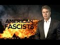 AMERICAN FASCISTS