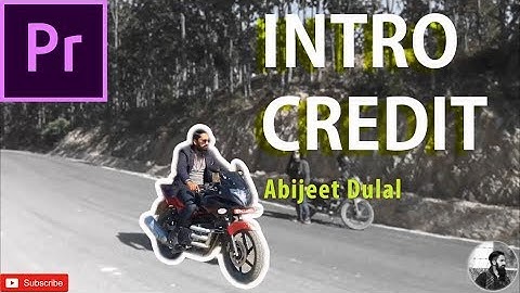 Create an intro sequence in Premiere Pro /ABIJEET DULAL