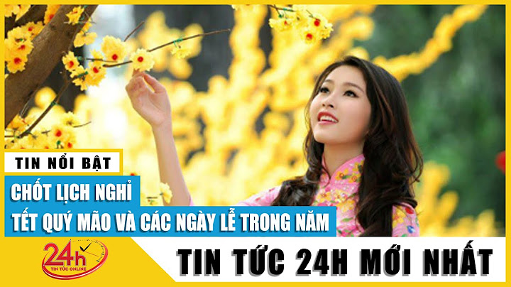 Ngân hàng ngày bao nhiêu nghỉ tết năm 2024