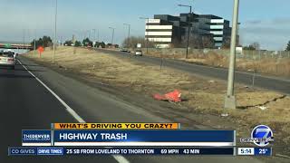 Driving You Crazy: Trash along I-25 in Denver