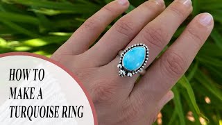 How To Make A Turquoise Ring | Silversmithing Tutorials