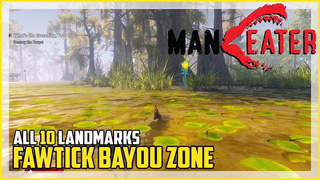 Maneater Fawtick Bayou All Landmark Locations