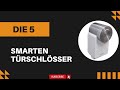 Die 5 Besten Smarten Türschlösser 2026 Test Top 5 Smarten Türschlösser Vergleich DEUTSCH