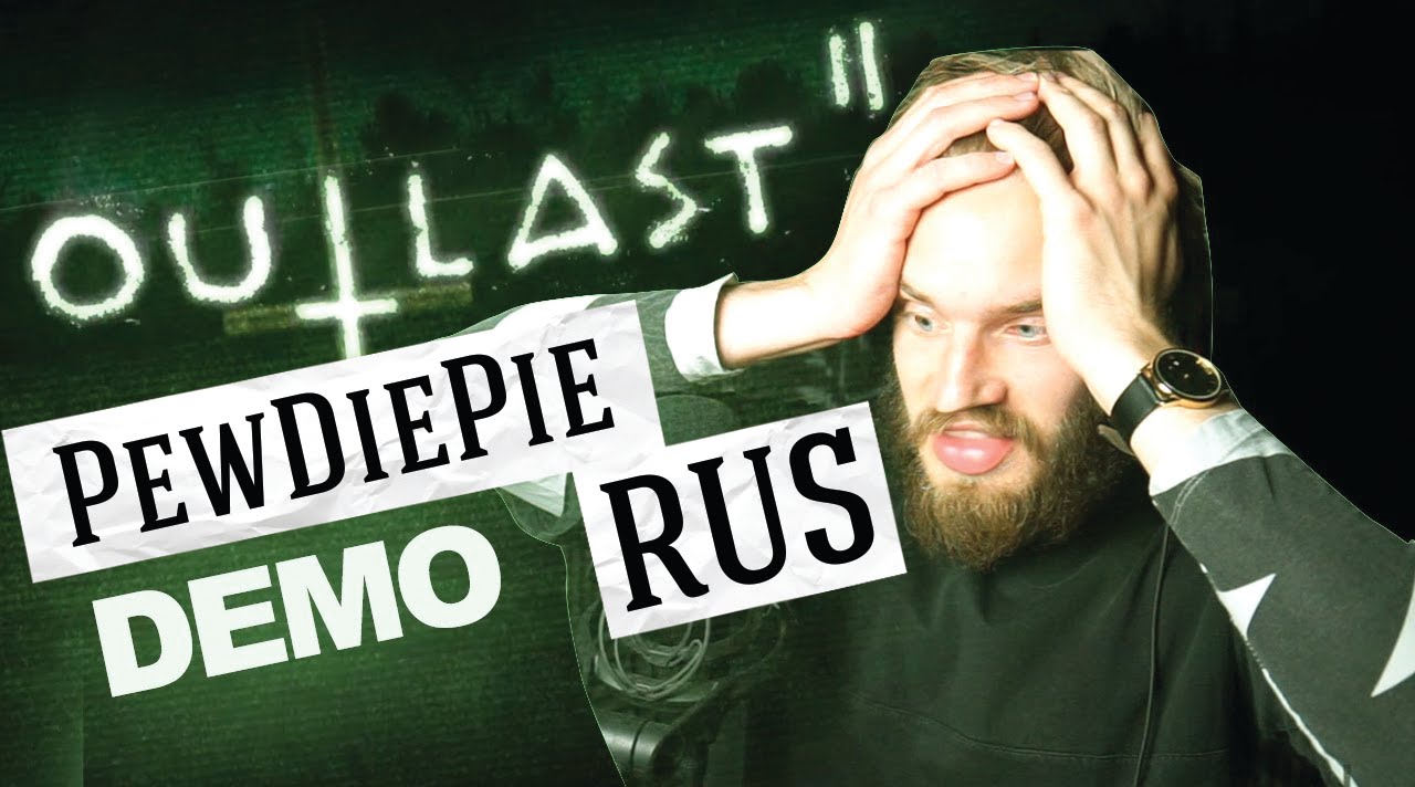 PewDiePie RUS OUTLAST 2 Gameplay YouTube pewdiepie-rus-outlast-2-gameplay-youtube