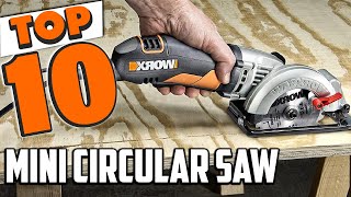 Best Mini Circular Saw In 2024 - Top 10 New Mini Circular Saws Review