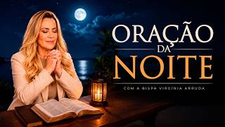 ORAÇÃO QUEBRA DE MALDIÇÃO | ORAÇÃO DA NOITE | 13 JUN 2026 | Bispa Virgínia Arruda