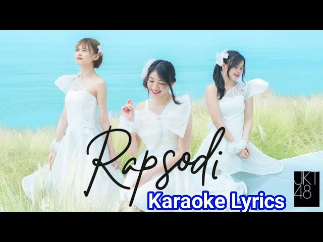 JKT48 - RAPSODI (Karaoke Lyrics) class=