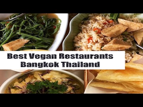 BEST VEGAN RESTAURANTS IN BANGKOK THAILAND