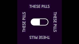 W.O.24 - These Pills [Official Audio]