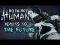 NO, I'M NOT A HUMAN Reacts To The FUTURE |GCRV|No i'm not human|13+|Intruder x News guy!|