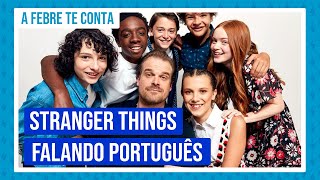 Atores de Stranger Things falando português | Millie Bobby Brown, Noah Schnapp, Finn Wolfhard e mais