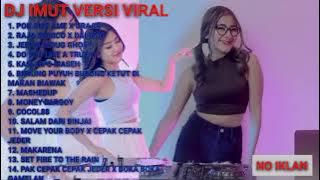 DJ IMUT REMIX POK AMAI AMAI, RAJA MEXICO, DIKASIH INFO MASEH FULL ALBUM DJ IMUT UPDATE 2022 NO IKLAN