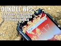 Oukitel WP2 распаковка защищенного монстра