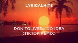 Don Toliver - No Idea (TikTok Remix) with 'Shh'