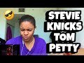 STEVIE KNICKS &amp; TOM PETTY “ Stop dragging my heart around “ Reaction