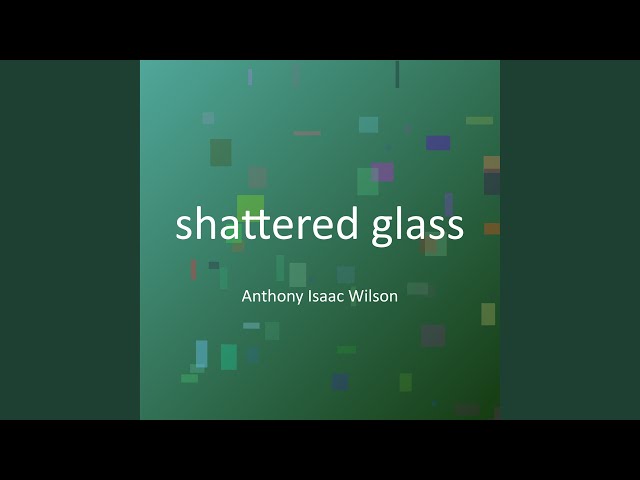 shattered glass