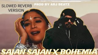 SAJAN SAJAN X BOHEMIA |I (MegaMix) |PROD BY. RS BEATZ | MUSIC VIDEO | SLOWED REVERB VERSION Resimi