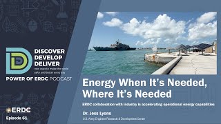 Power of ERDC | Operational Energy When It's Needed, Where It's Needed