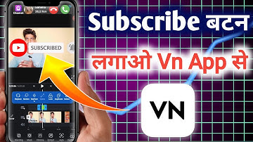 how to add subscribers button in vn apps /video me subscribe button kaise lagate hai vn apps se | VN