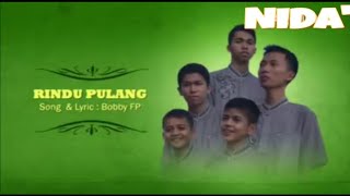 NASYID GONTOR - RINDU PULANG ( NIDA' )