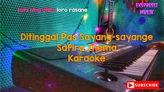 Ditinggal pas sayang sayange Safira Inema Karaoke Korg pa 600