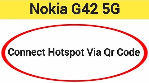 How to connect hotspot via QR code Nokia mobile, Nokia G42 5G wireless internet connect kaise karen