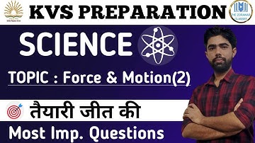 #5 KVS (Physics) Science |Topic : Force & Motion |  Part - 2 | By Satyam Sir | The Zorawar Classes