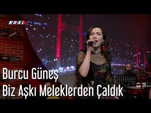 Burcu Güneş - Biz Aşkı Meleklerden Çaldık