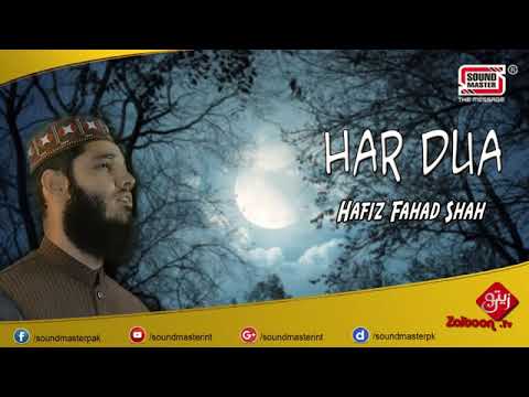 Har Dua Ko Falak Tak   Heart Touching Nasheed   Hafiz Fahad Shah