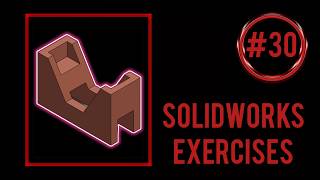 SolidWorks practice exercises for beginners || Exercise #30