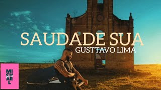 Saudade sua - Gusttavo Lima  Letra