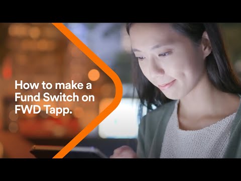 How to do a Fund Switch with FWD Tapp