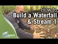 How to Build a Waterfall and Stream Part 1 How to Build a Waterfall and Stream Part 1