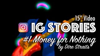 IG Stories #1: Money for Nothing by Dire Straits @rafamcm