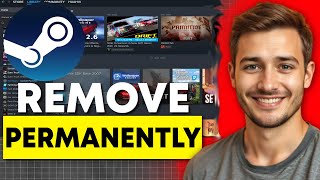 How To Permanently Remove a Game From Steam - Quick Guide (2026)