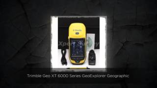 Trimble Geo Xt 6000 Series Geoexplorer Geographic Data Colle