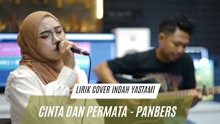 CINTA DAN PERMATA - PANBERS | Lirik | AKUSTIK COVER BY : INDAH YASTAMI